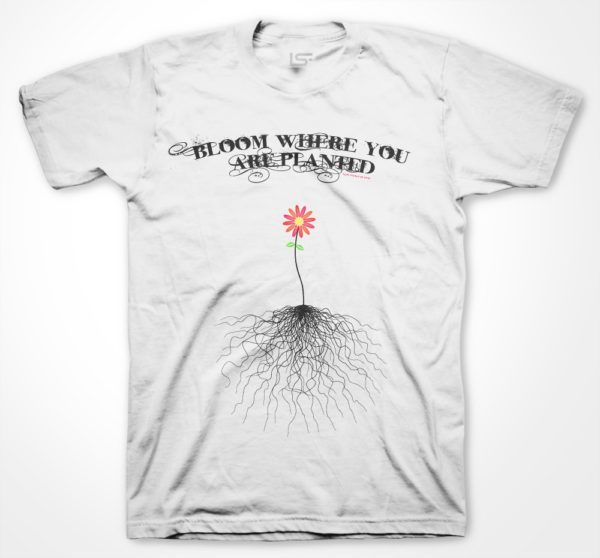 Bloom Where You Are Planted-T-Shirt- White