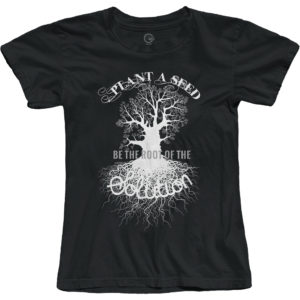 Plant A Seed Be the Root of the Solution- T-Shirts-Black